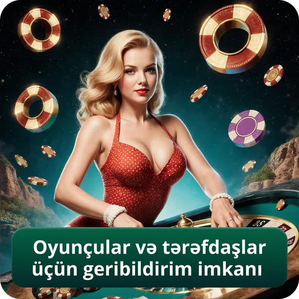 Oyunçular və tərəfdaşlar üçün geribildirim imkanı