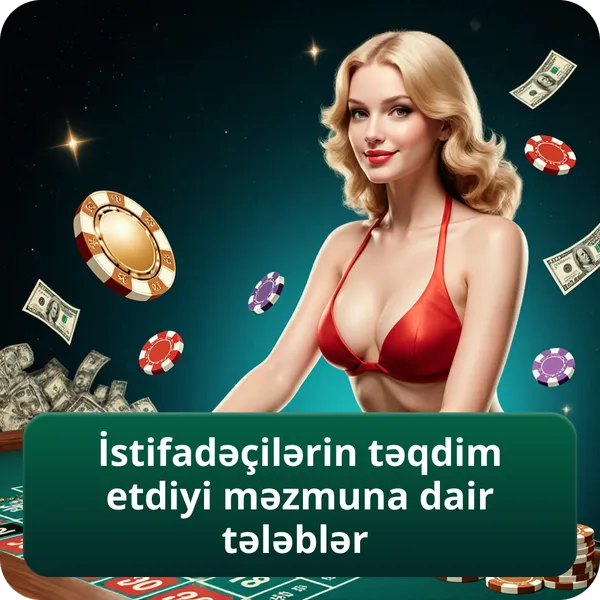 İstifadəçilərin təqdim etdiyi məzmuna dair tələblər